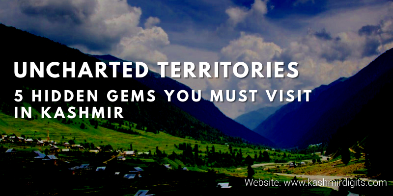 Uncharted Territories: 5 hidden gems you must visit in Kashmir
