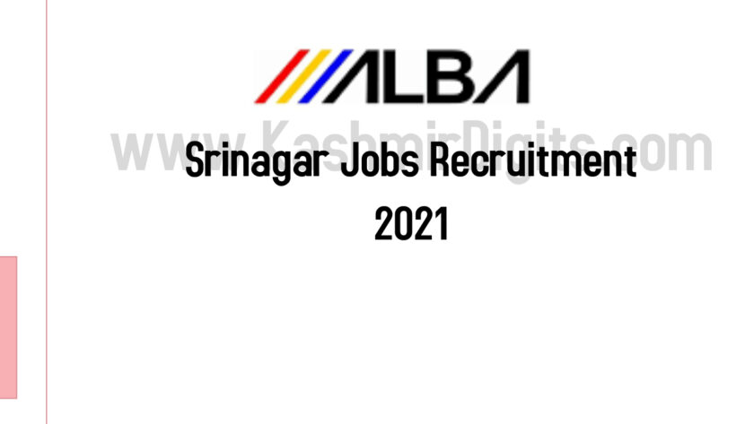 ALBA Srinagar Jobs Recruitment 2021