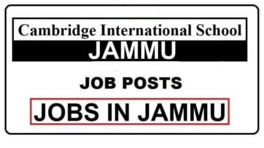 Cambridge International School Jammu Jobs Recruitment 2021