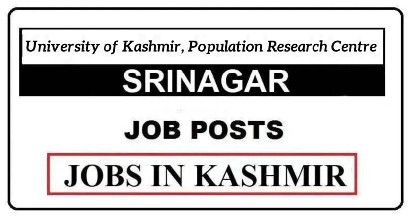 University of Kashmir, Population Research Centre Jobs Recruitment 2021