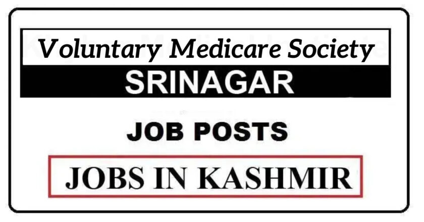 Voluntary Medicare Society Srinagar Jobs Recruitment 2021