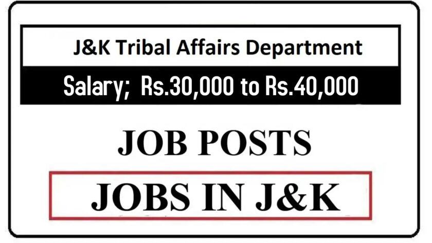 J&K Tribal Affairs Department Job Recruitment 2022