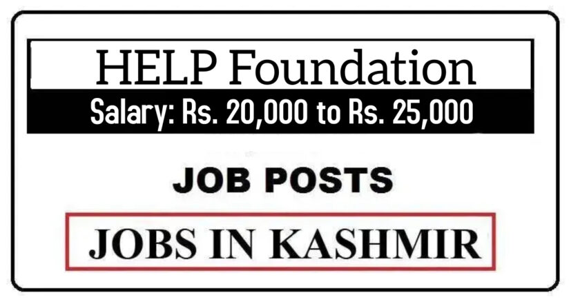 HELP Foundation Srinagar Jobs Recruitment 2021