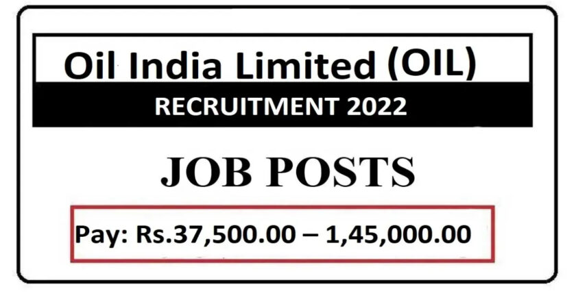 Oil India Limited (OIL) Recruitment