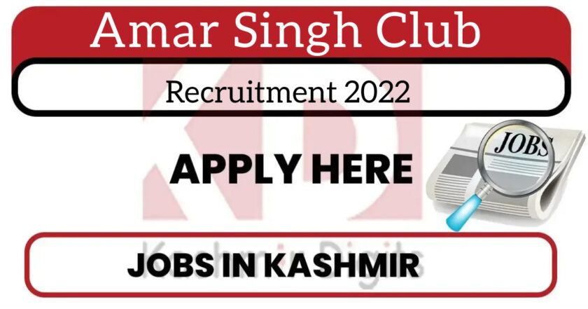 Amar Singh Club Srinagar Jobs Recruitment 2022