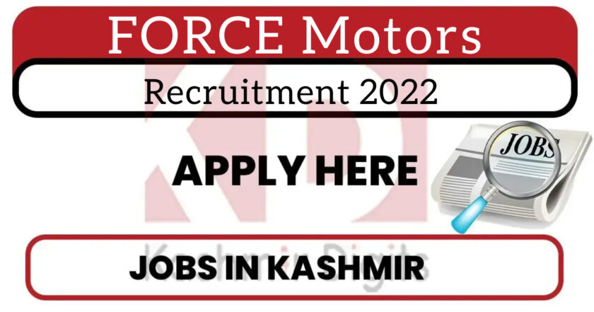 FORCE Motors Recruitment 2022.