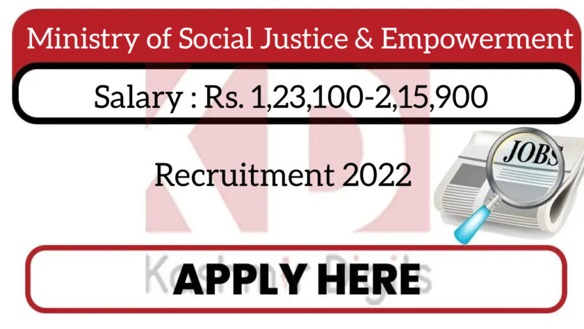 Ministry of Social Justice & Empowerment Recruitment 2022.