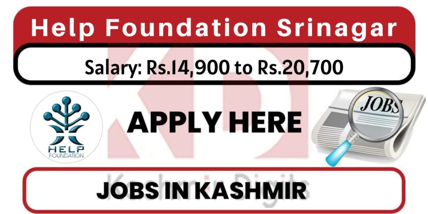 Help Foundation Srinagar Jobs Recruitment 2022.