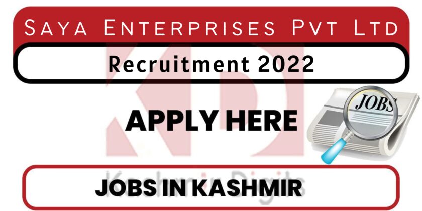 Saya Enterprises Pvt Ltd Jobs Recruitment 2022.