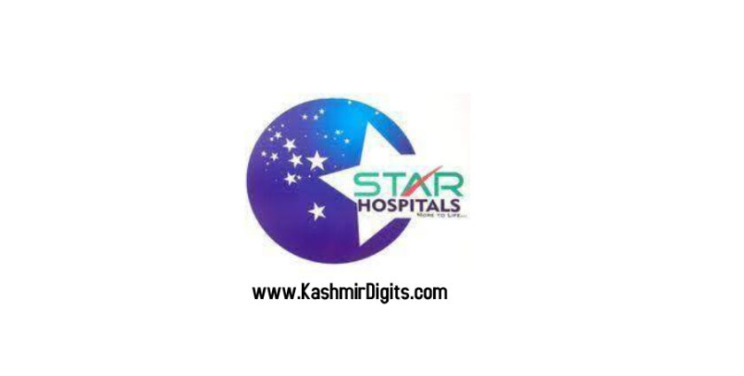 STAR HOSPITALS Srinagar Jobs Recruitment 2021