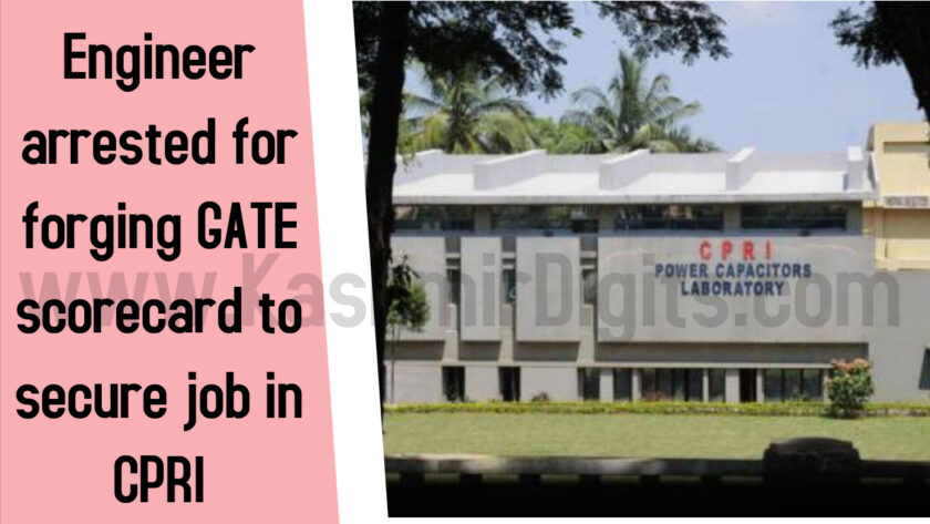 Engineer arrested for forging GATE scorecard, worked at Institute for 3 Years.