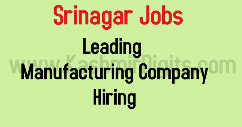 Leading Manufacturing Company Srinagar Jobs Recruitment 2021