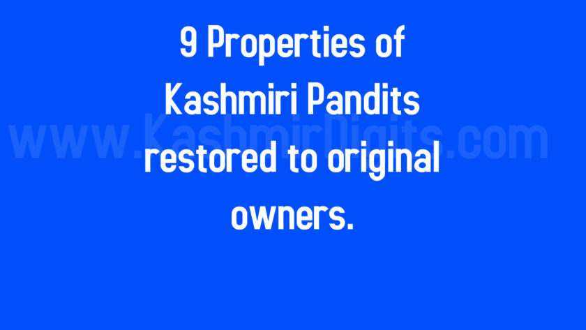 Govt: Nine Properties of Kashmiri Pandits restored to original owners.