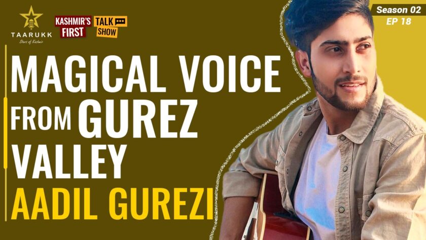 Magical Voice from Gurez Valley: Aadil Gurezi