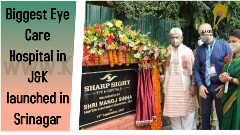 Biggest Eye Care Hospital in J&K launched in Srinagar.