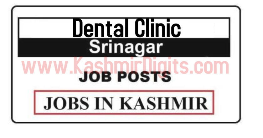 Dental Clinic Srinagar Jobs Recruitment