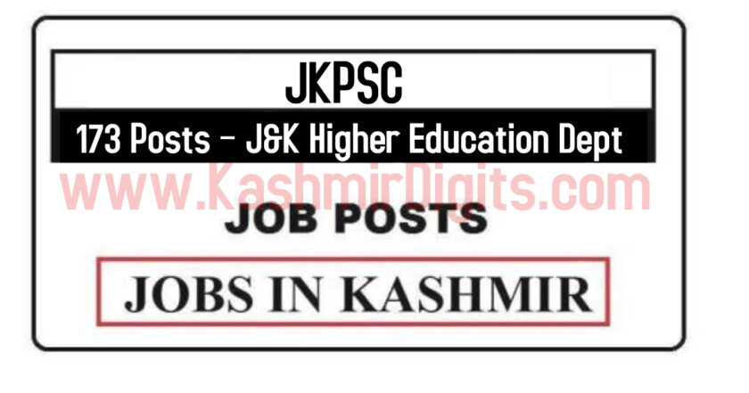 173 Posts – J&K Higher Education Dept Recruitment 2021