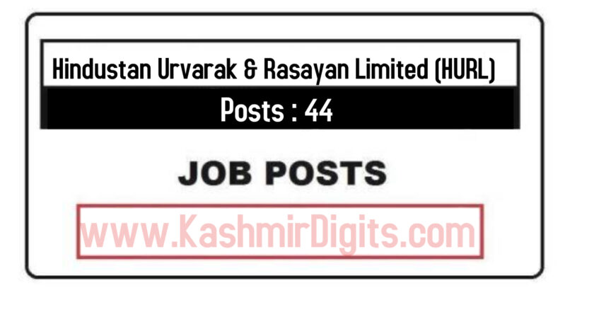 Hindustan Urvarak & Rasayan Limited (HURL) Jobs Recruitment 2021