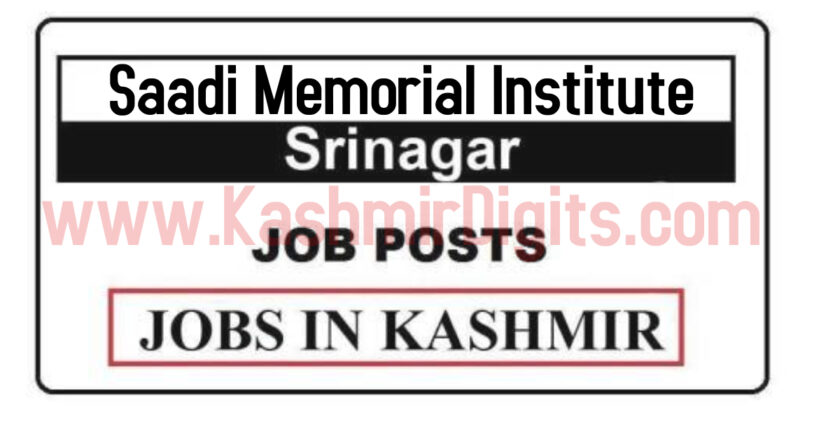Saadi Memorial Institute Srinagar Jobs Recruitment 2021