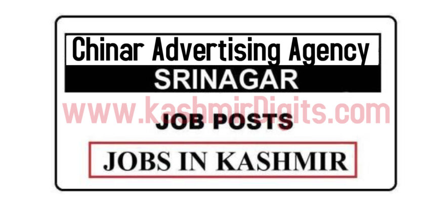 Chinar Advertising Agency Srinagar Jobs Recruitment 2021
