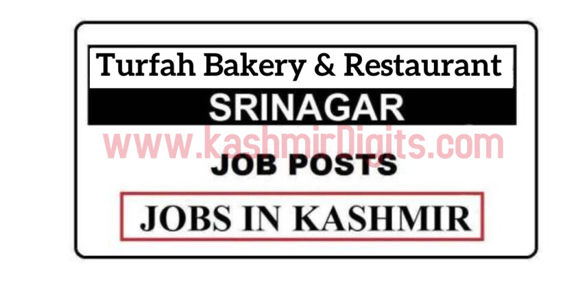 Turfah Bakery & Restaurant Srinagar Jobs Recruitment 2021