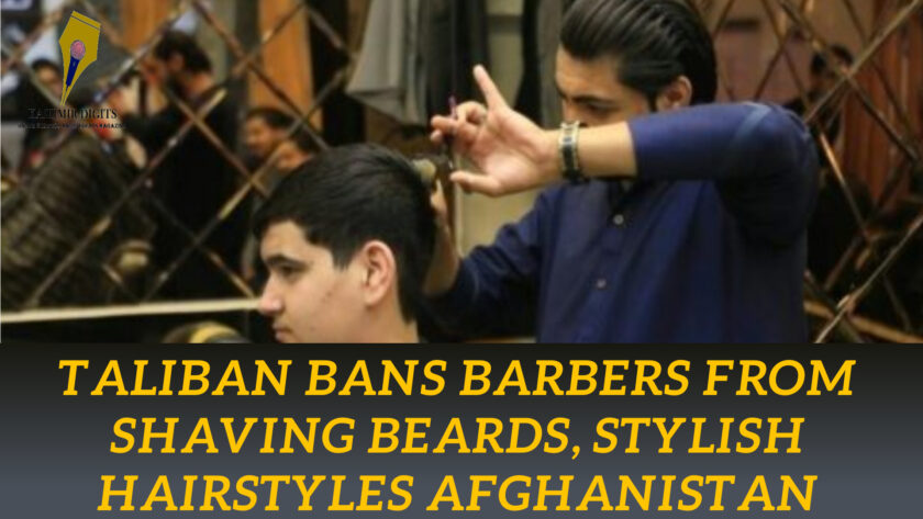 Taliban Bans Barbers From Shaving Beards, Stylish Hairstyles Afghanistan Province.