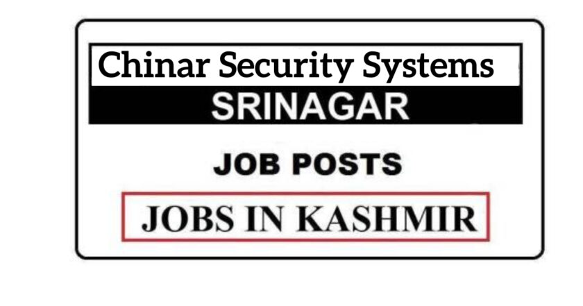 Chinar Security Systems Srinagar Jobs Recruitment 2021