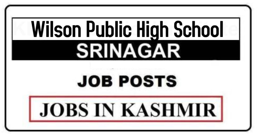 Wilson Public High School Srinagar Jobs Recruitment 2021