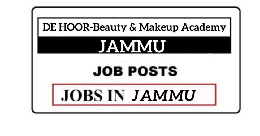 DE HOOR-Beauty & Makeup Academy Jammu Jobs Recruitment 2021