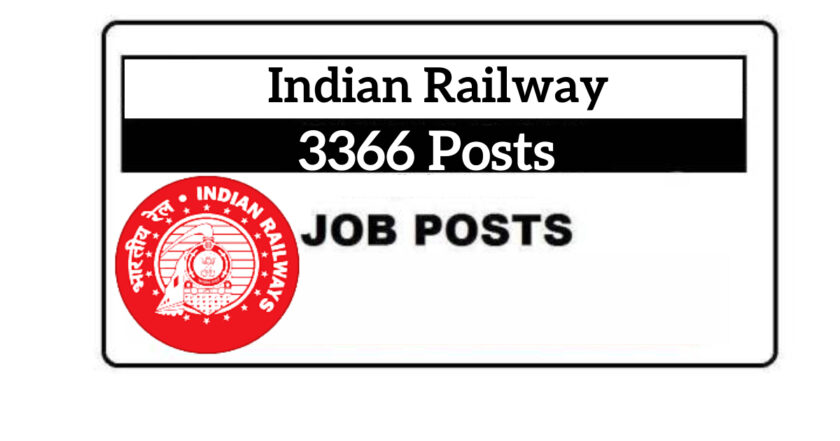 3366 Posts, Indian Railway Jobs Recruitment 2021