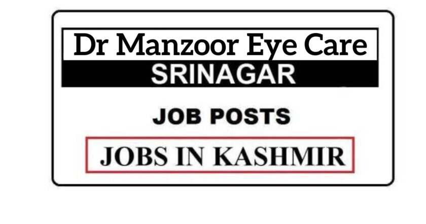 Dr Manzoor Eye Care Srinagar Jobs Recruitment 2021