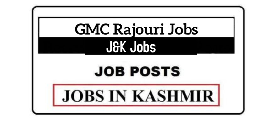 GMC Rajouri Jobs Recruitment 2021, 47 Posts