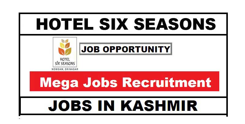 Hotel Six Seasons Srinagar Job Recruitment 2021