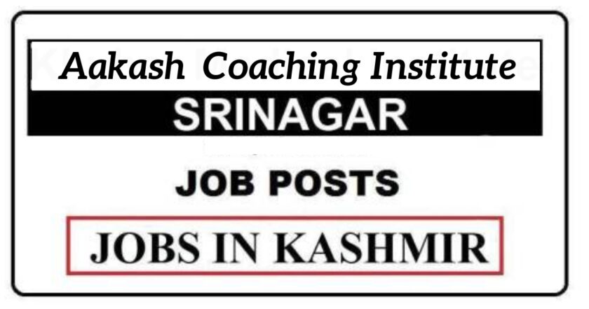 Aakash Srinagar Job Recruitment 2021