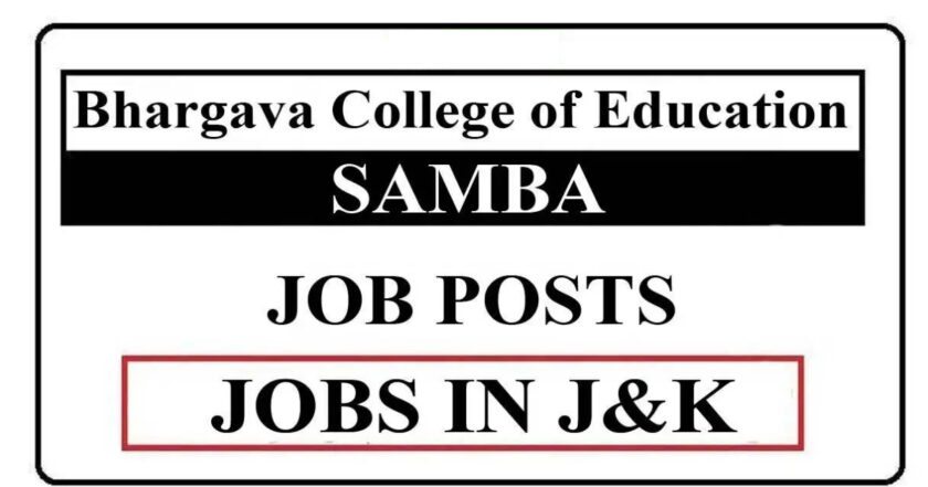 Bhargava College of Education Samba Jobs Recruitment 2021