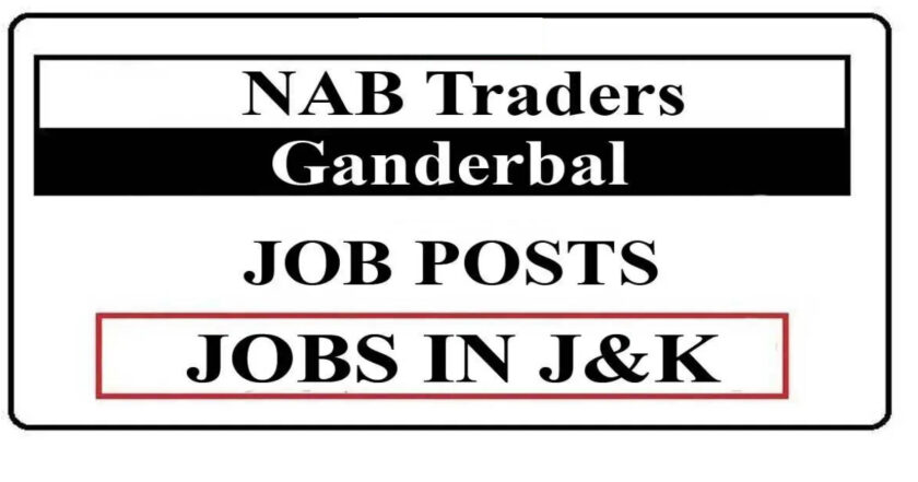 NAB Traders Ganderbal Jobs Recruitment 2021