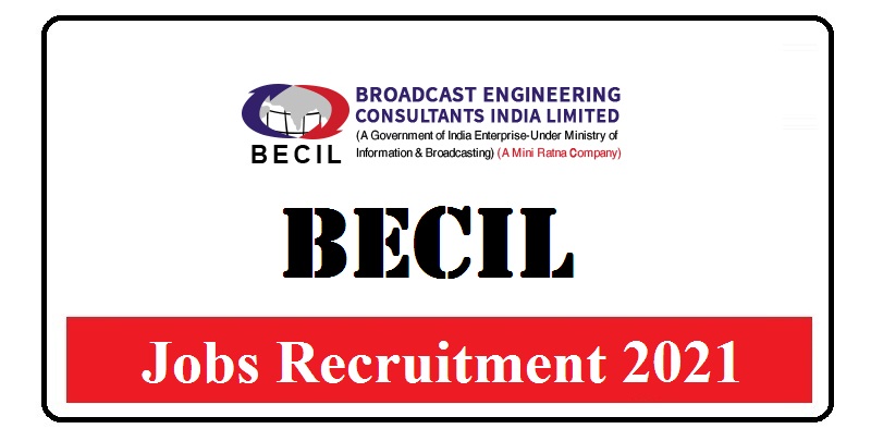 80 Posts | Broadcast Engineering Consultants India Limited (BECIL) Recruitment 2021