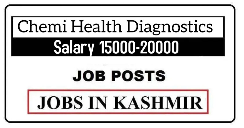 Chemi Health Diagnostics Srinagar Jobs Recruitment 2021