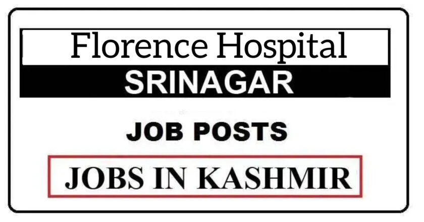 Florence Hospital Srinagar Jobs Recruitment 2021