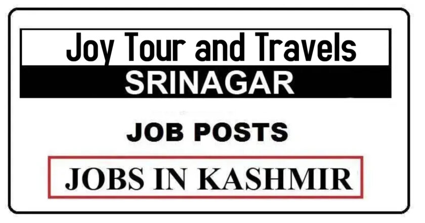 Joy Tour and Travels Srinagar Job Recruitment