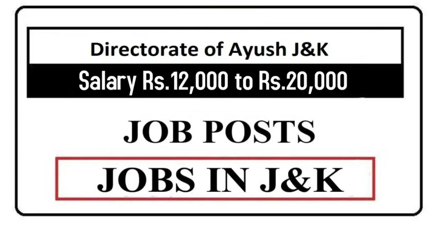 40 Posts | Directorate of Ayush J&K job Recruitment