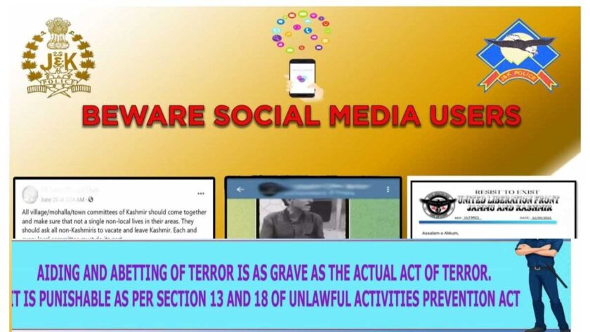 JK Police Warns Social Media Users of UAPA For Supporting & Abetting Terror.