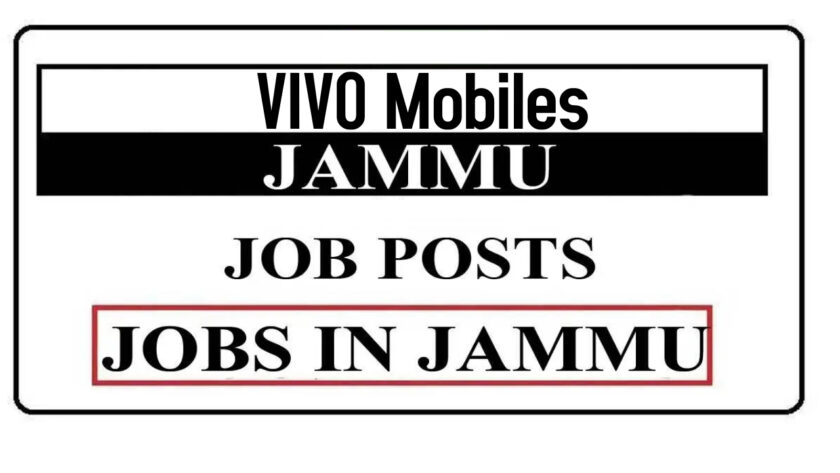 VIVO Mobiles Jammu Jobs Recruitment 2021