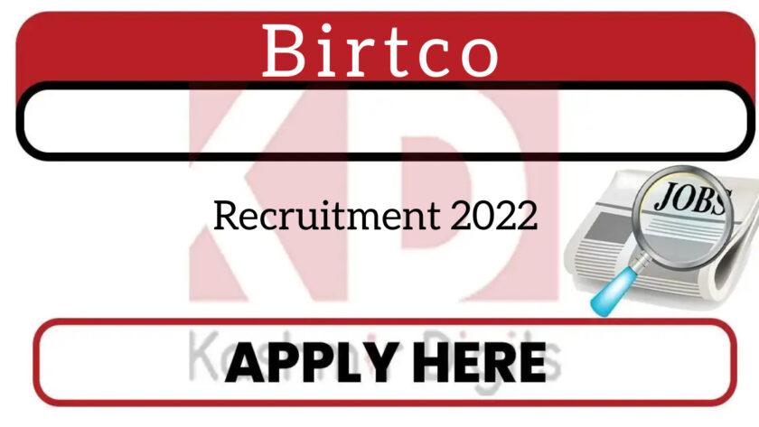 Birtco recruitment 2022.