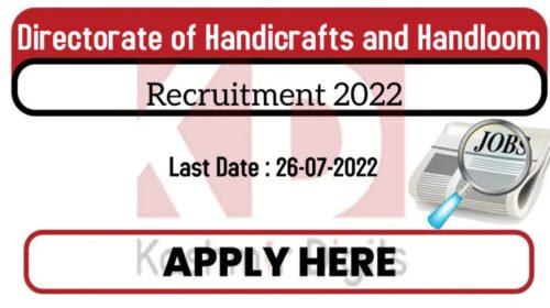 Directorate of Handicrafts and Handloom Recruitment 2022. Kashmirdigits