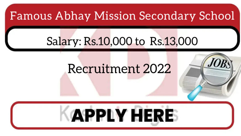 Famous Abhay Mission Secondary School Recruitment 2022.