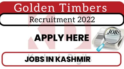 Golden Timbers Recruitment 2022.Kashmirdigits