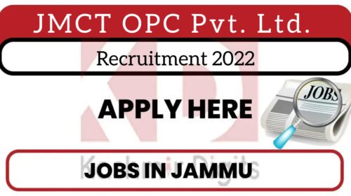 JMCT OPC Pvt. Ltd. Recruitment 2022..Kashmirdigits