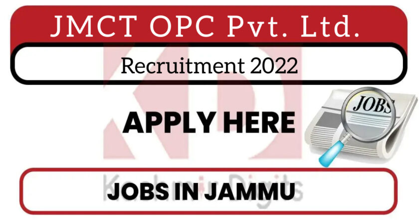 JMCT OPC Pvt. Ltd. Recruitment 2022.