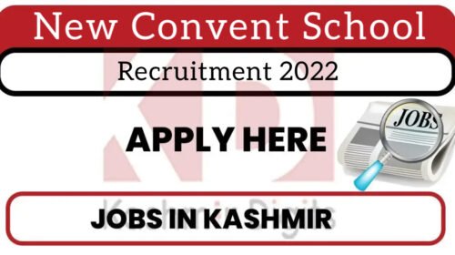 New Convent School Recruitment 2022.Kashmirdigits